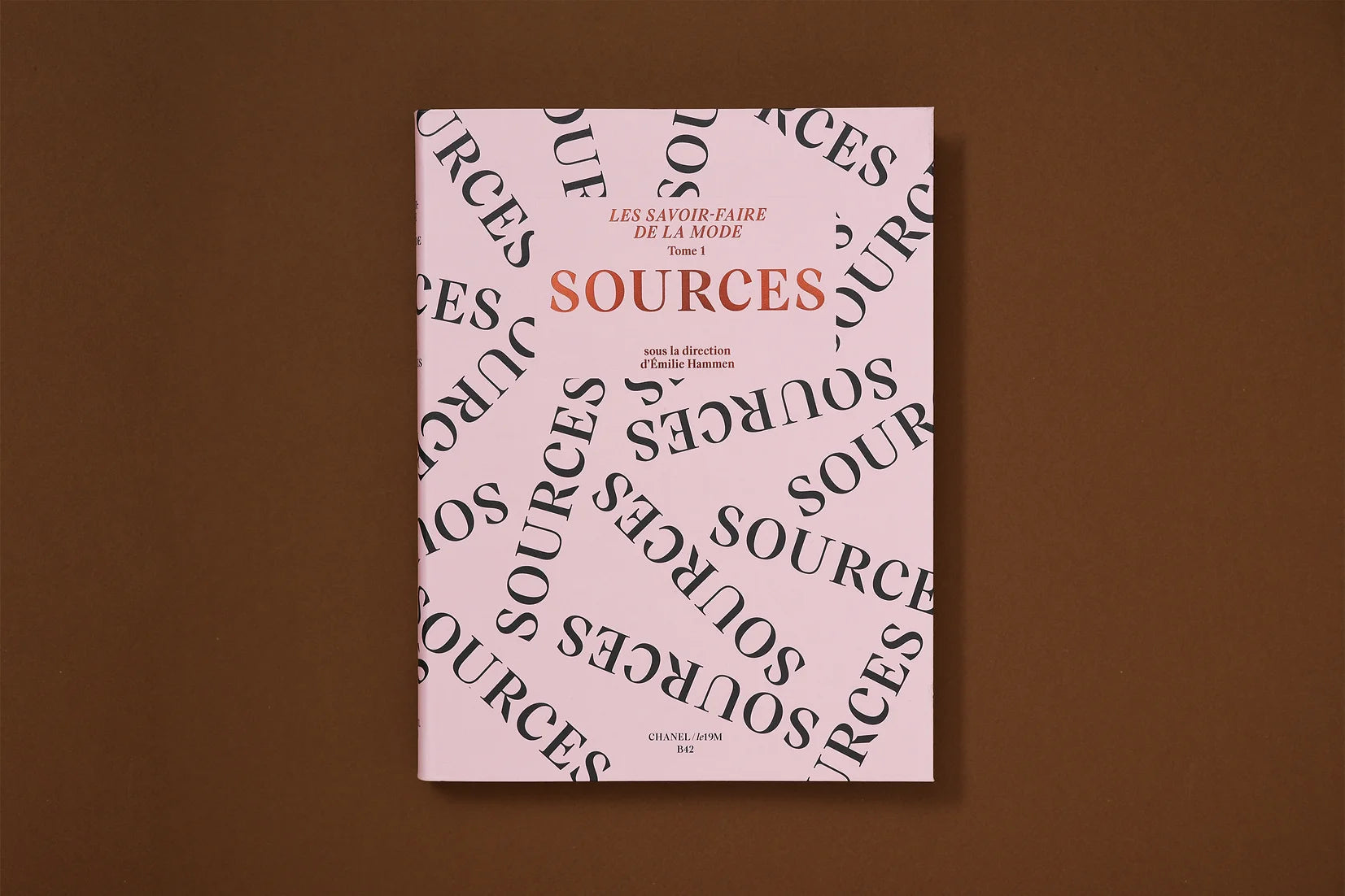 Les Savoir-faire de la mode : Sources - Tome 1