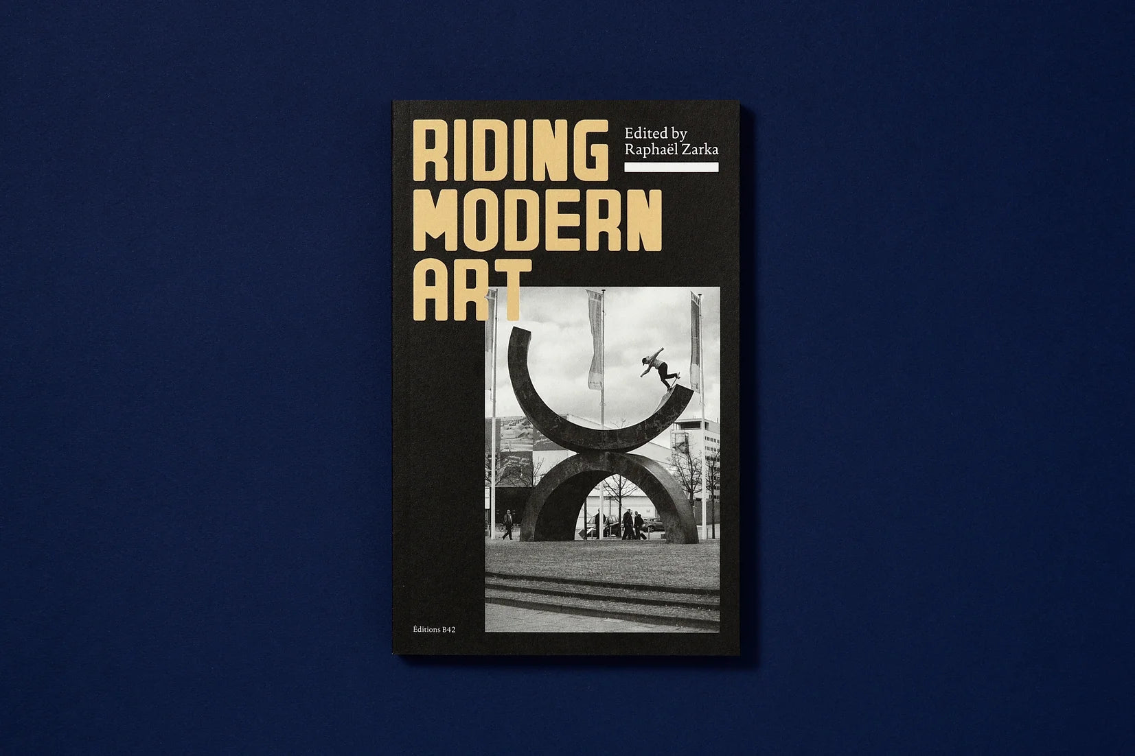 Riding Modern Art - Raphaël Zarka